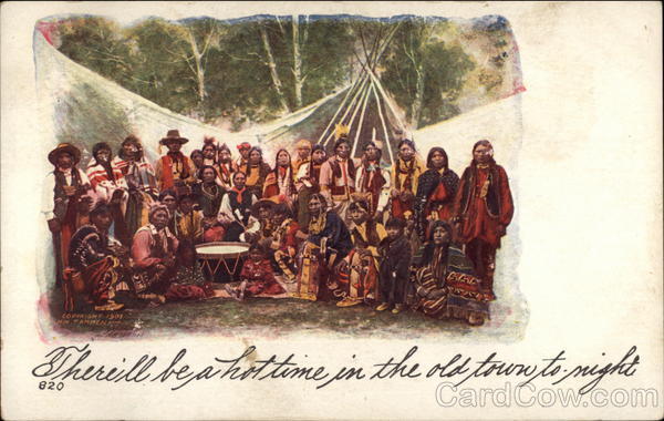 There'll Be a Hot Time in the Old Town Tonight Native Americana