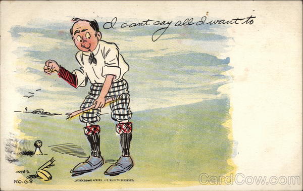 I Can't Say All I Want To Myer Golf