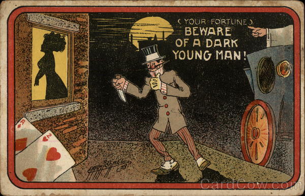 (Your Fortune) Beware of a Dark Young Man Drinking