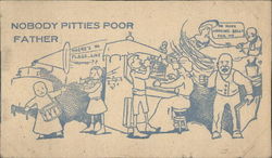 Nobody Pitties Poor Father Postcard