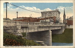 Market Street Bridge Wheeling, WV Postcard Postcard