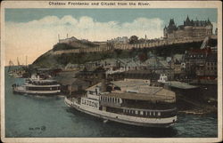 Chateau Frontenac and Citadel from the River Postcard