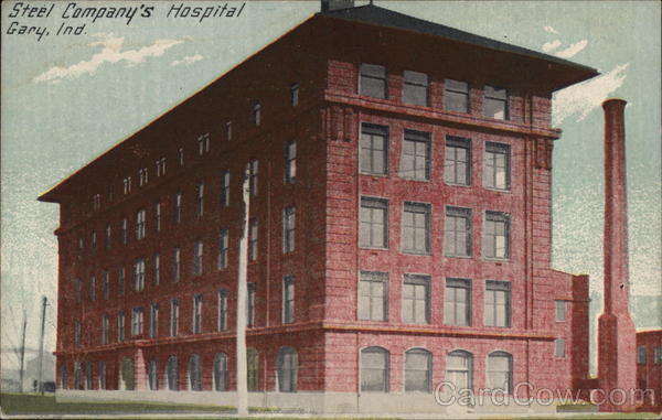 Steel Company's Hospital Gary Indiana