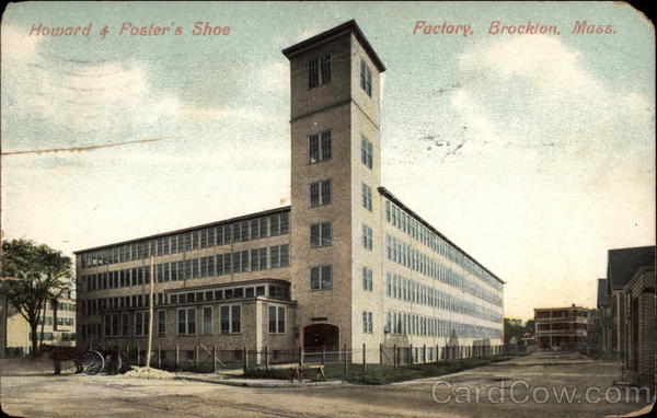 Howard & Foster's Shoe Factory Brockton Massachusetts