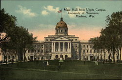 Main Hall from Upper Campus, University of Wisconsin Postcard