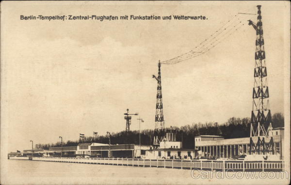 Zentral-Flughafen mit Funkstation und Wetterwarte, Tempelhof Berlin Germany
