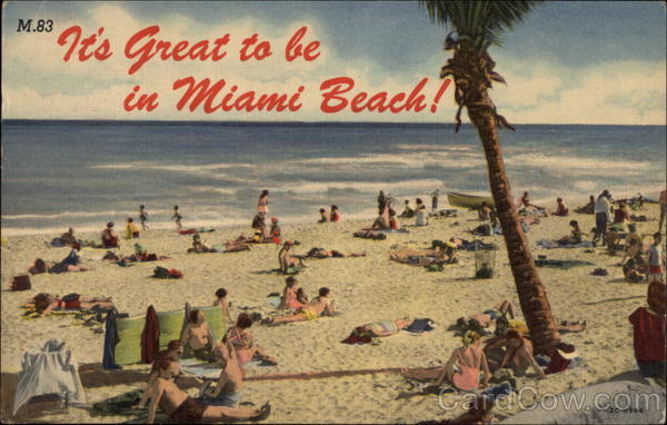 It's Great to Be in Miami Beach! Florida