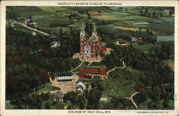 America's Favorite Place of Pilgrimage, Holy Hill Hubertus Wisconsin