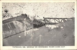 Bridge on Kennebec River Goes Out Topsham, ME Postcard Postcard