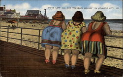 We've Left All Our Troubles Behind in Atlantic City New Jersey Fat People Postcard Postcard