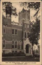 Main and Tower Chapel, Iowa Wesleyan College MT Pleasant, Iowa Mount Pleasant, IA Postcard Postcard