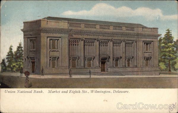 Union National Bank, Market and Eighth Streets Wilmington Delaware