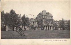 Parrish Hall, Swarthmore College Postcard