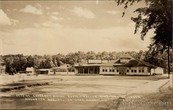 Bayside Grocery, Dining Room, Roller Rink and Ballroom, Malletts Bay Colchester Vermont