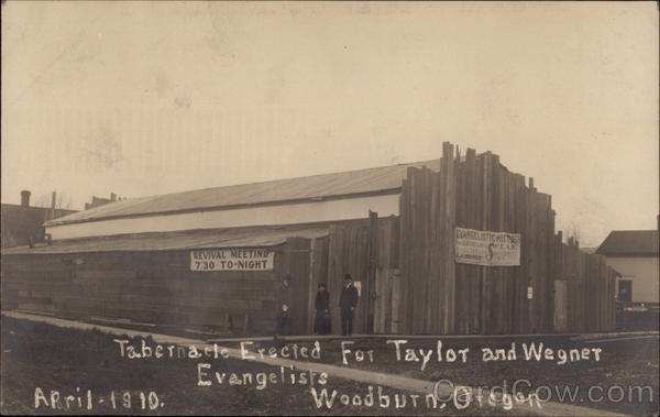 Tabernacle Erected for Taylor and Wegner Evangelists Woodburn Oregon