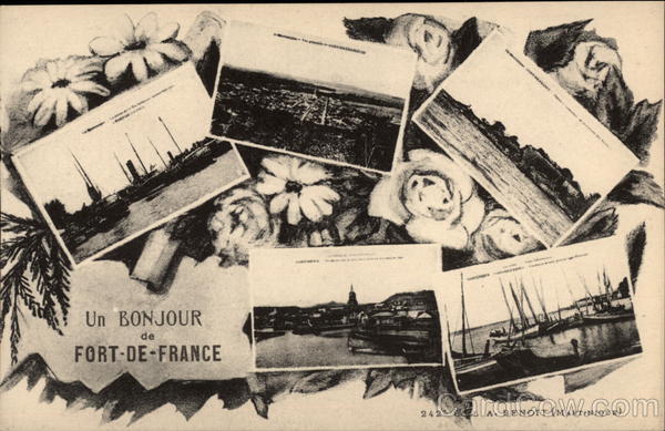 Greetings from Fort-de-France in Martinique