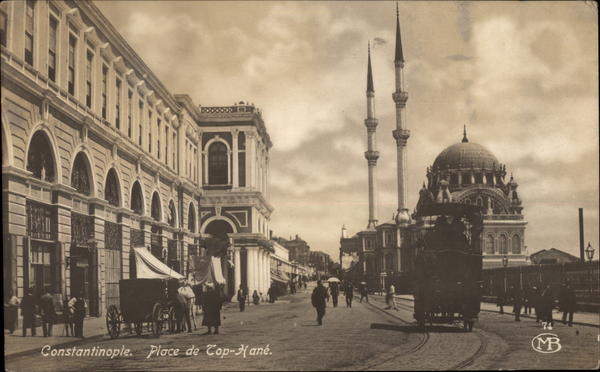 Constantinople. Place de Top-Hané Contantinople - Istanbul Turkey