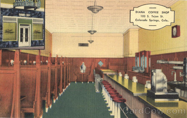 Diana Coffee Shop, 103 S. Tejan St Colorado Springs Diana Coffee Shop, 103 S. Tejan St Colorado Springs