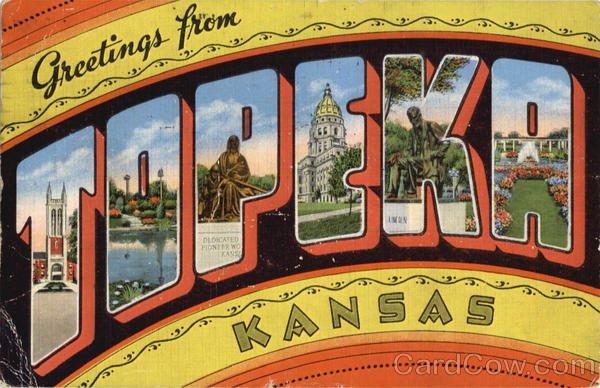 Greetings From Topeka Kansas