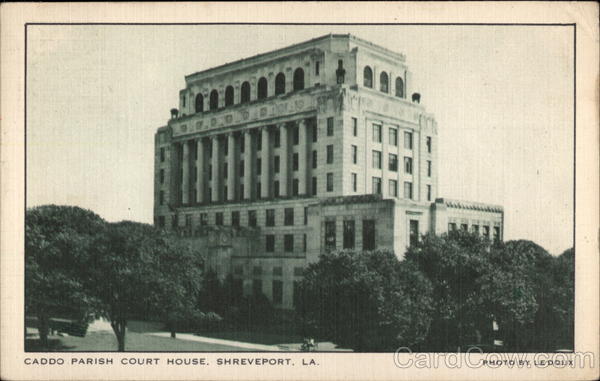 Caddo Parish Court House Shreveport Louisiana