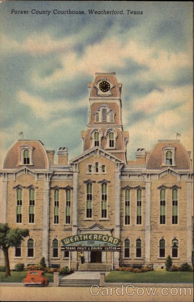 Parker County Courthouse Weatherford, TX