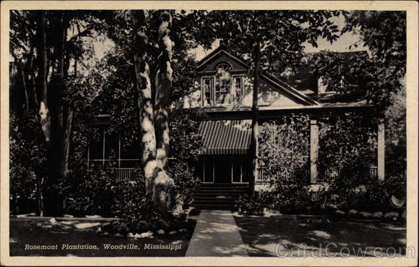 Rosemont Plantation Woodville Mississippi