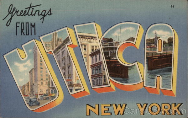Greetings from Utica New York
