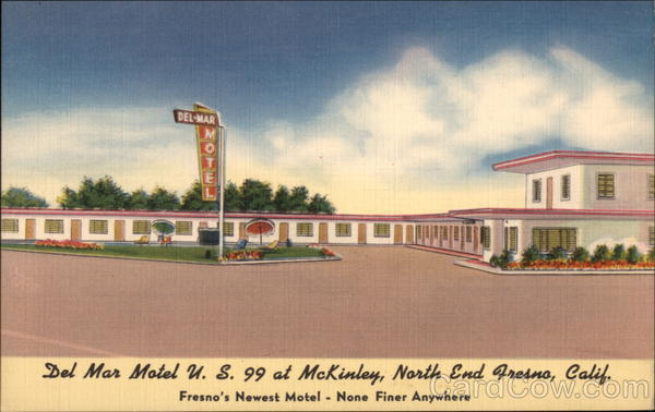 Del Mar Motel, U.S. 99 at McKinley, North End Fresno California