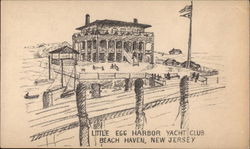 Little Egg Harbor Yacht Club Beach Haven, NJ Postcard Postcard