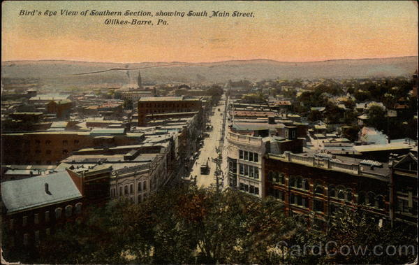 Bird's Eye View of Southern Section, Showing South Main Street Wilkes-Barre Pennsylvania