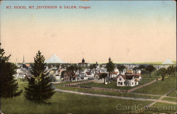 Mt. Hood, Mt. Jefferson & Salem Oregon