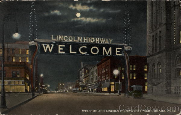 Welcome and Lincoln Highway by Night Omaha Nebraska