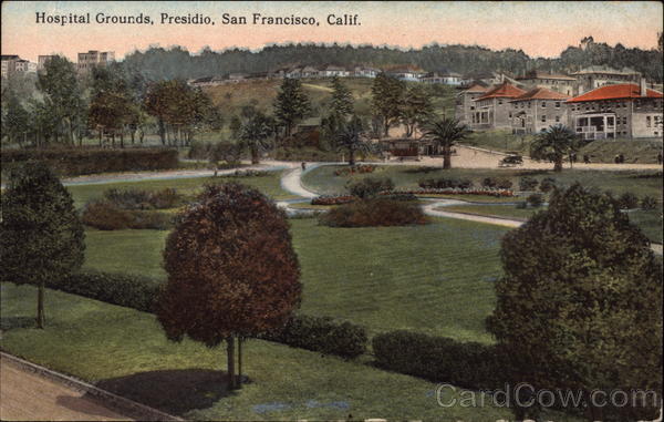 Hospital Grounds, Presidio San Francisco California