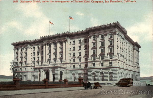 Fairmont Hotel San Francisco California