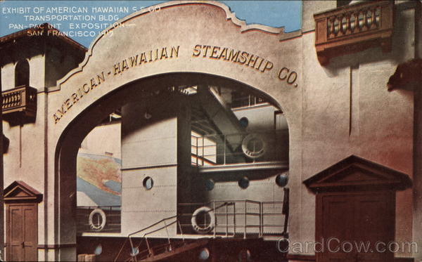Exhibit of American Hawaiian SS Co., Transportation Building San Francisco California