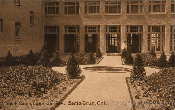 South Court, Casa del Rey Santa Cruz California