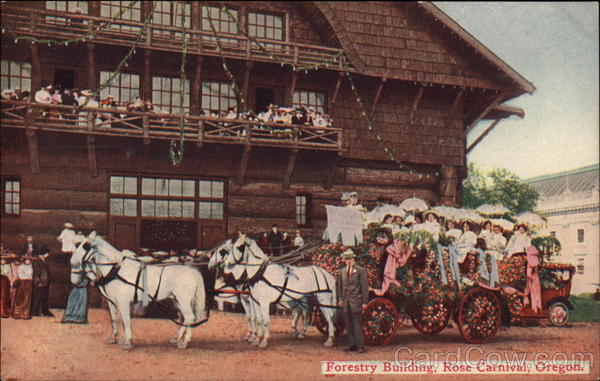 Forestry Building, Rose Carnival Portland Oregon