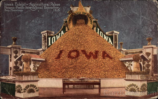 Iowa's Exhibit - Agricultural Palace, Panama-Pacific International Exposition, 1915 San Francisco California