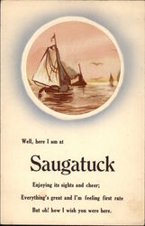 Well, Here I am at Saugatuck Postcard