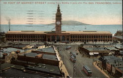 Foot of Market Street San Francisco, CA Postcard Postcard