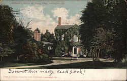 "Ashland" Home of Henry Clay "Ashland" Home of Henry Clay