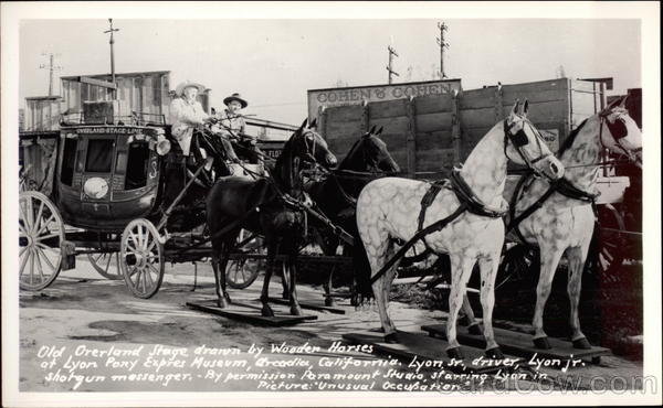 Old Overland stage Drawn by Wooden Horses Arcadia California