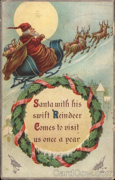 Santa with his swift reindeer Santa Claus