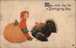 May Each Day Be A Thanksgiving Day - Boy with Turkey and Pumpkin Postcard