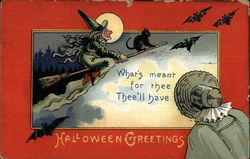 Halloween Greetings - What's Meant For Thee, Thee'll Have Postcard