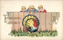 Thanksgiving Greetings to You - Turkey and Children Postcard