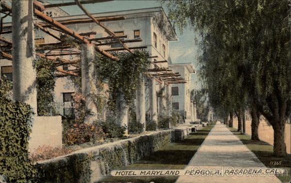 Hotel Maryland Pergola Pasadena California