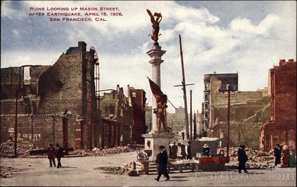 Ruins looking up Mason Street after Earthquake, April 18, 1906 San Francisco California