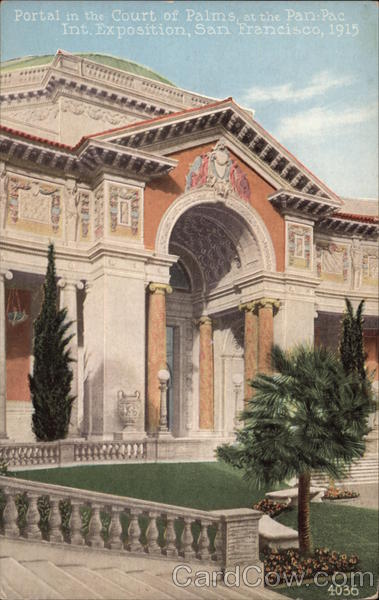 Portal in the Court of Palms, Pan-Pac Int. Exposition, 1915 San Francisco California