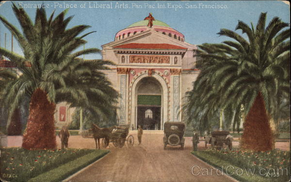 Entrance, Palace of Liberal Arts - Pan.Pac. Int. Exposition San Francisco California